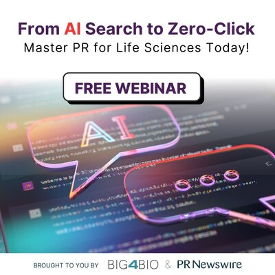 FREE Webinar - Sept. 10 - (8:00 am PT / 11:00 am ET): AI Meets Amplification: Smarter PR Strategies for Life Sciences Companies