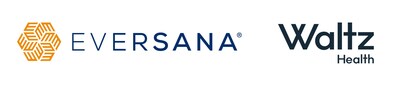 EVERSANA and Waltz Health EVERSANA and Waltz Health