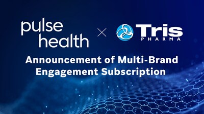 Tris Pharma Selects Pulse Health to Power Omnichannel HCP Engagement for Its ADHD Portfolio