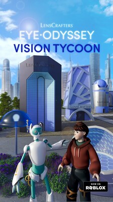 LensCrafters Launches Latest Immersive Experience LensCrafters Vision Tycoon on Roblox to Highlight Vision Health