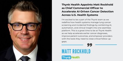 Thynk Health Appoints Matt Rockhold as Chief Commercial Officer to Accelerate AI-Driven Cancer Detection Across U.S. Health Systems