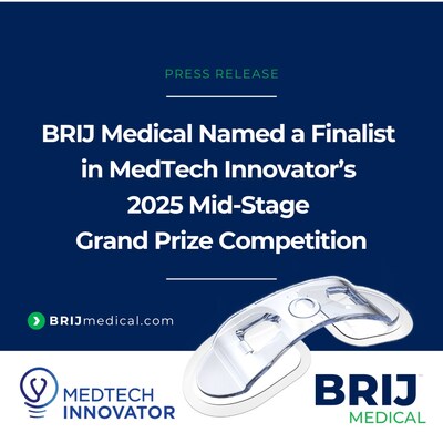BRIJ Medical Named a Finalist in MedTech Innovator&rsquo;s 2025 Mid-Stage Grand Prize Competition