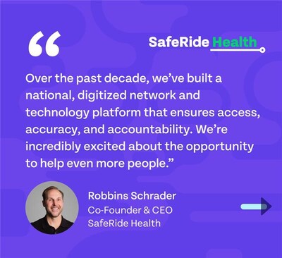 SafeRide Co-Founder and CEO Robbins Schrader SafeRide Co-Founder and CEO Robbins Schrader